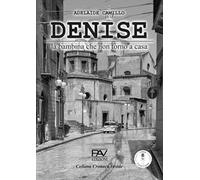 Denise. La bambina che non tronò a casa