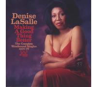 Denise LaSalle Making a Good Thing Better: The Complete Westbound Singles 1 (CD)