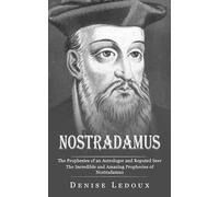 Denise LeDoux Nostradamus (Tascabile)