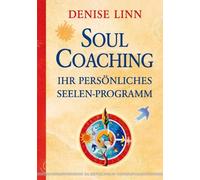 Denise Linn Andreas Zan Soul Coaching - Ihr persönliches Seelenprogr (Tascabile)