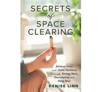 Denise Linn Secrets of Space Clearing (Tascabile)