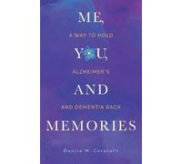 Denise M Coravelli Me, You, and Memories (Tascabile)