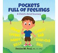 Denise M Paul Pockets Full of Feelings (Tascabile)