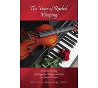 Denise M Rowe Msw Lmsw The Voice of Rachel Weeping (Copertina rigida)
