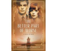 Martin Denise-Marie Better Part Of Worse BOOK NUOVO