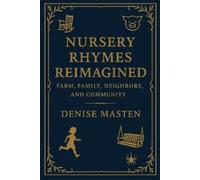 Denise Masten Nursery Rhymes Reimagined (Tascabile)