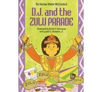 Denise McConduit D. J. and the Zulu Parade (Copertina rigida)