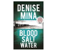 Denise Mina Blood, Salt, Water (Tascabile)