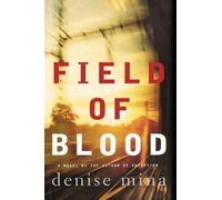 Denise Mina Field of Blood (Copertina rigida) Paddy Meehan