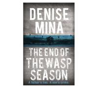 Denise Mina The End of the Wasp Season (Tascabile)