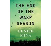 Denise Mina The End of the Wasp Season (Tascabile) Alex Morrow