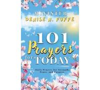 Denise N Fyffe 101 Prayers for Today (Tascabile)