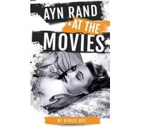 Denise Noe Ayn Rand at the Movies (hardback) (Copertina rigida)