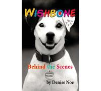 Denise Noe Wishbone - Behind the Scenes (hardback) (Copertina rigida)
