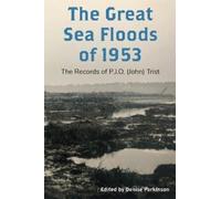 Denise Parkinson The Great Sea Floods of 1953 (Copertina rigida)