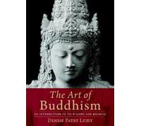 Denise Patry Leidy The Art of Buddhism (Tascabile)