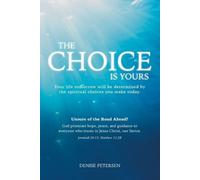 Denise Petersen The Choice is Yours (Tascabile)