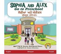 Denise Ross Bourgeois-Vance Sophia and Alex Go to Preschool (Copertina rigida)