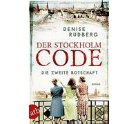 Denise Rudberg Der Stockholm-Code - Die zweite Botschaft: Roman (2) (Tascabile)