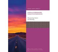 Denise Saint Arnault Clinical Ethnographic Narrative Interviewing (Tascabile)