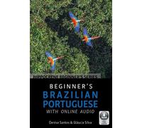 Denise Santos Glucia S Beginner's Brazilian Portuguese with Online A (Tascabile)