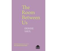 Denise Saul The Room Between Us (Tascabile) Pavilion Poetry
