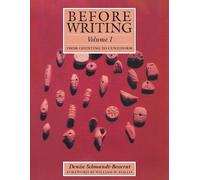 Denise Schmandt-Besserat Before Writing, Vol. I (Tascabile)
