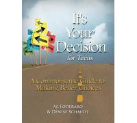 Denise Schmidt Al Foderaro It's Your Decision for Teens (Tascabile)