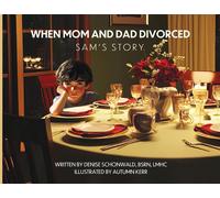 Denise Schonwald WHEN MOM AND DAD DIVORCED Sam's Story (Tascabile)