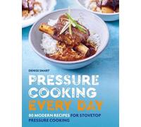 Denise Smart Pressure Cooking Every Day (Tascabile)