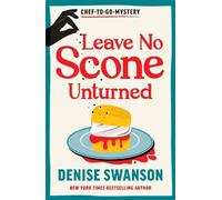 Denise Swanson Leave No Scone Unturned (Tascabile) Chef-to-Go Mysteries
