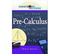 Denise Szecsei Pre-Calculus (Tascabile) Homework Helpers