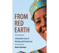 Denise Uwimana From Red Earth (Tascabile)