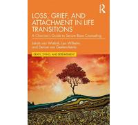 Denise van Geelen-Merks Leo Wilhelm Loss, Grief, and Attachment in (Tascabile)
