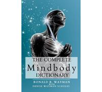 Denise Wayman Scholes Ronald B. Wayman Elizabeth R. The Complete Min (Tascabile)
