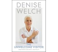 Denise Welch The Unwelcome Visitor (Copertina rigida)
