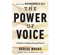 Denise Woods The Power of Voice (Tascabile)