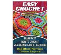 Denita Jo Kelly Easy Crochet For Beginners (Tascabile)