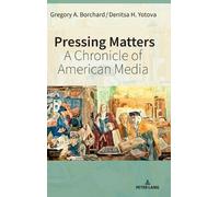 Denitsa Yotova Gregory Borchar Pressing Matters: A Chronicle (Copertina rigida)