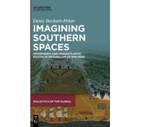 Deniz Bozkurt-Pekar Imagining Southern Spaces (Copertina rigida)