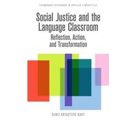 Deniz Ortaçtepe Har Social Justice and the Language Classroo (Copertina rigida)