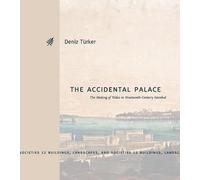 Deniz Türker The Accidental Palace (Copertina rigida)