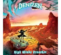 Denizen High Winds Preacher (CD) Album