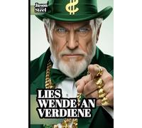 Denke nach und werde reich - Einfach erklärt, direkt anwendbar: Grundlagen für Erfolg, Geld, Fokus und klare Entscheidungen.
