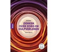 Denken over zorg en hulpverlenen