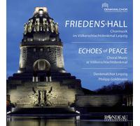 Denkmalchor Leipzig/ Echoes of Peace: Choral Music at Völkerschlachtdenkmal (CD)