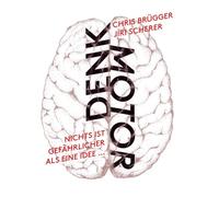 Denkmotor: Nichts ist gefährlicher als eine Idee, wenn es die einzige ist