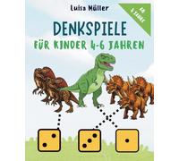 Denkspiele für Kinder von 4-6 Jahren: Fördert das frühe Denken: Dinosaurier