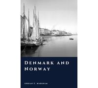 Denmark and Norway: Empire of the Northern Seas