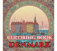Denmark Calm | Adult Coloring Book of Copenhagen, Castles & Hygge: 50 Simple, Relaxing Pages with Gentle Intricate Patterns - Nyhavn, Royal Guard, ... Viking Ships, Wind Turbines & Cozy Cafés